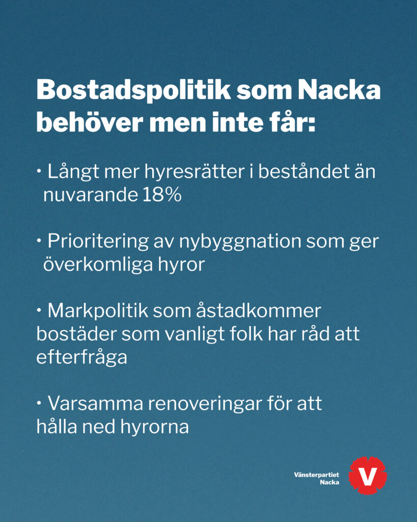 Vänsterpartiet Nackas bostadspolitik